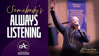 SOMEBODY'S ALWAYS LISTENING | Dr. Marcus Cosby | Allen Worship Experience