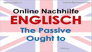 Online Nachhilfe Unterricht Englisch – Ought To Passive - Hausaufgaben und Prüfungsvorbereitung