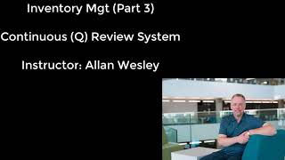 MGTS 352 - Inventory Management - Part 3 - Continuous review inventory systems