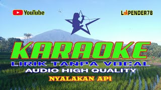 Download Lagu Nyalakan Api ● Nike Ardilla 🎤 Karaoke lapender78 MP3