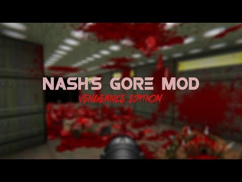 Nash's Gore Mod - Vengeance Edition [Teaser]