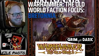 Warhammer: The Old World Faction Focus: Bretonnia / Grim After Dark