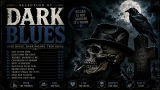 Dark Blues Playlist – Midnight Train and Burning Whiskey