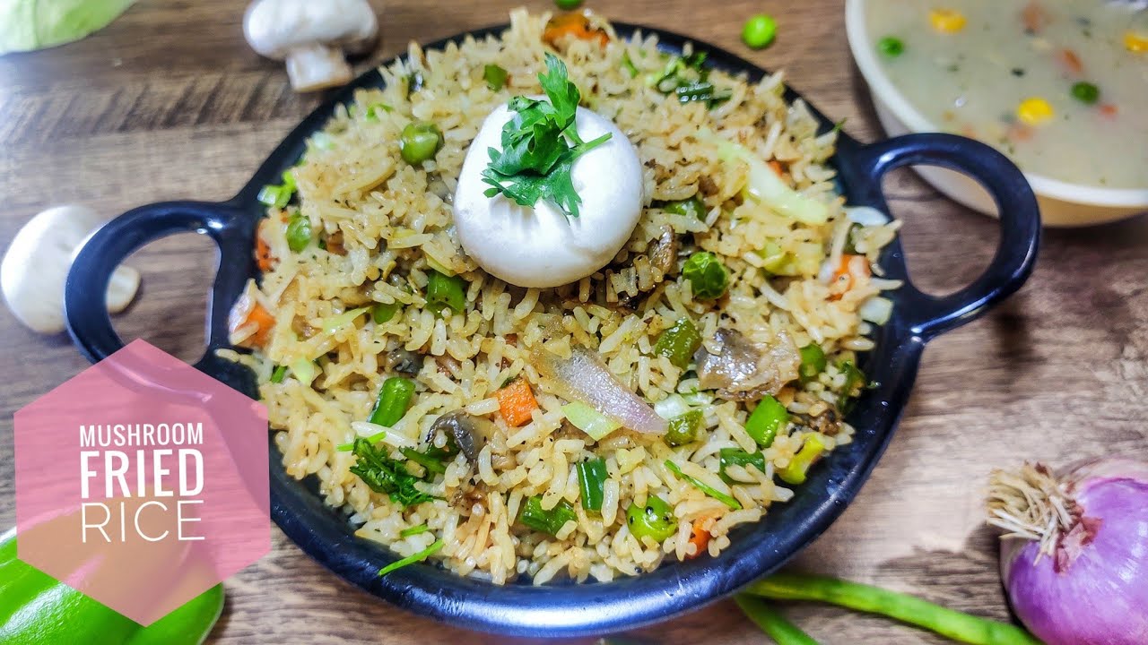 मशरूम फ्राईड राईस Mushroom Fried Rice Hindi Recipe YouTube