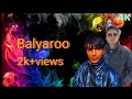 Balyaroo  kashmiri trending song 2024  zahid12  viral song