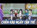 Chăn Rau Ngày Tận Thế - Tập 170 | Gió Tai Vietsub
