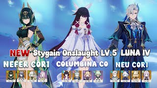 NEW Stygain Onslaught Lv.5 Luna IV | Nefer &amp; Columbina &amp; Neuvillette | Clear 297s | Genshin Impact