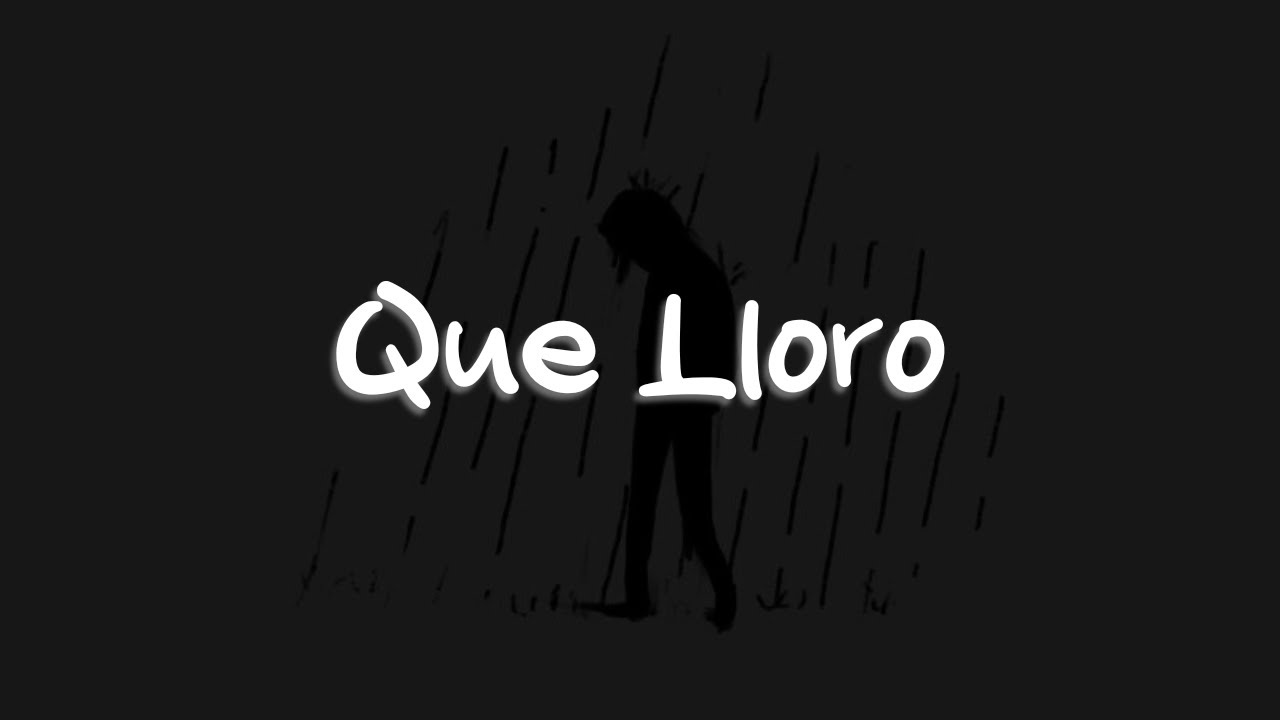 Sin Bandera - Que Lloro (Letra)