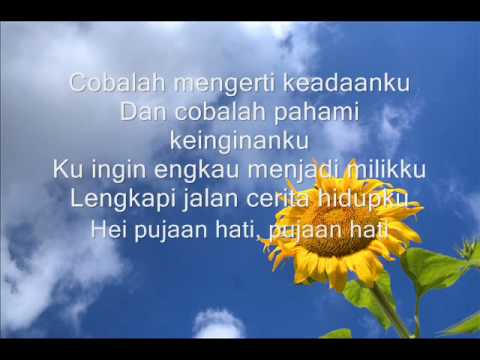 Kangen Band  -- Pujaan Hati lyric