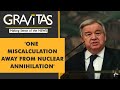 Gravitas: Ukraine war: Warnings of a nuclear emergency