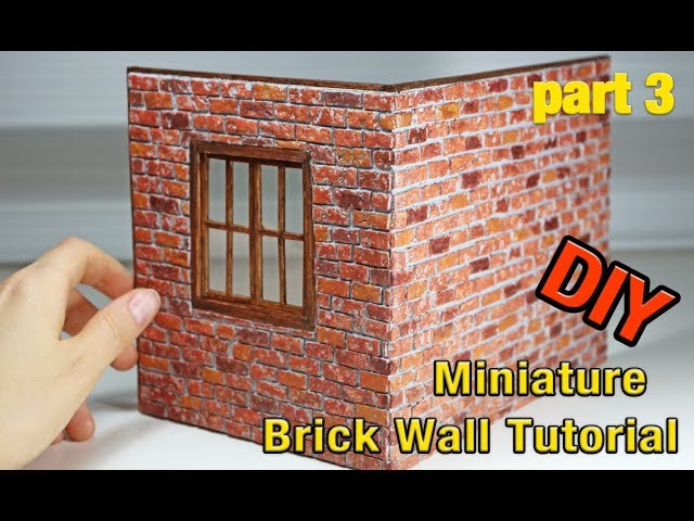 How To Make Miniature Brick Wall // DIY Dollhouse - Part 3 