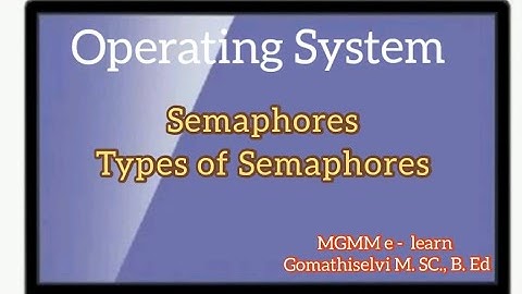 Semaphore/ types os Semaphore in Operating system/ wait and Singnal... tamil