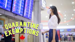 Quarantine exemptions for travellers to Canada during the COVID-19 pandemic