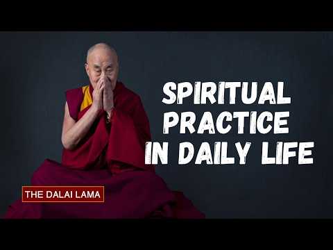 Spiritual Practice in Daily Life