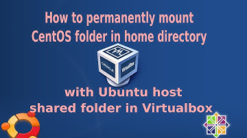 How to  permanently mount CentOS folder in home directory with Ubuntu host folder in VirtualBox