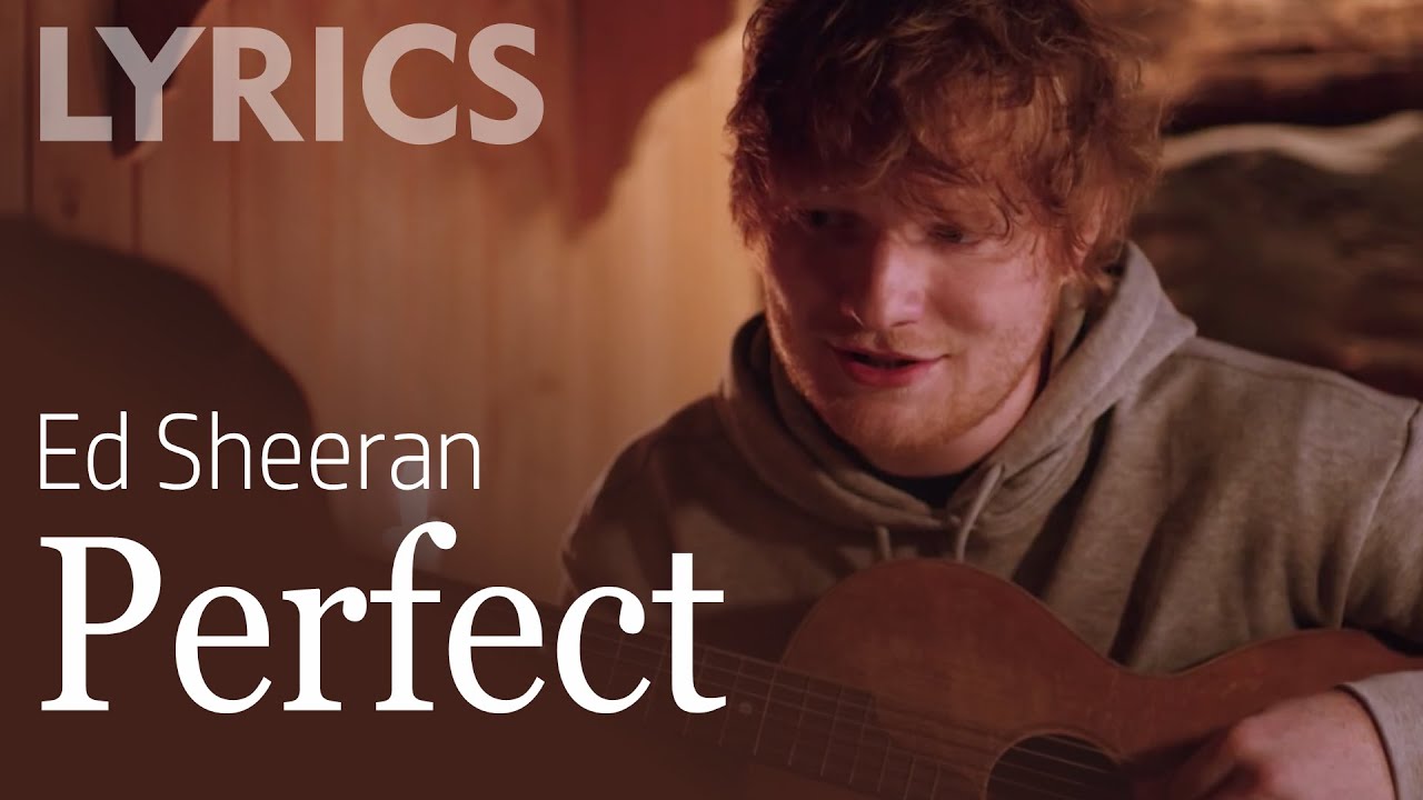Perfect (Ed Sheeran) LYRICS + VOICE - YouTube
