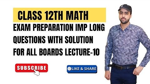 Class 12th Maths FSC, ICS  Exam Prep | PTB Imp long Questions- for All Boards_ lecture 10