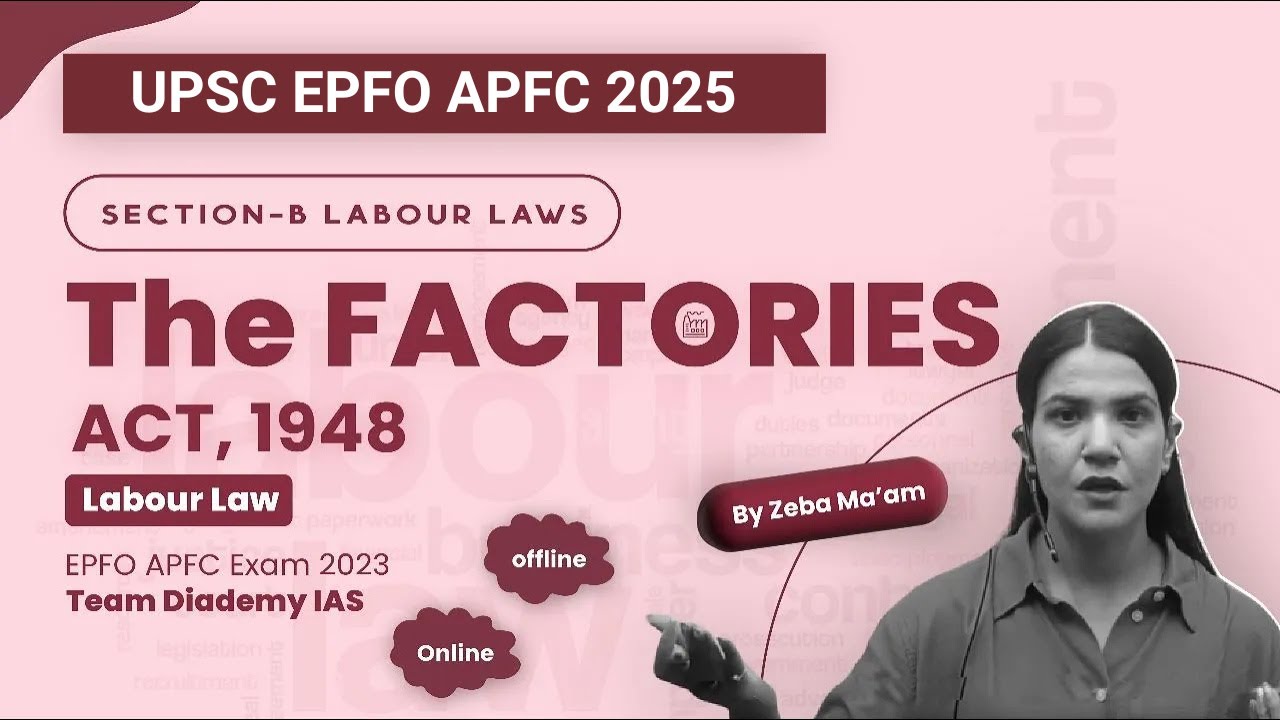 Labour Law - Factories Act 1948 | Labour laws | UPSC EPFO APFC Exam ...