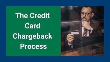 The Credit Card Chargeback Process | Overview