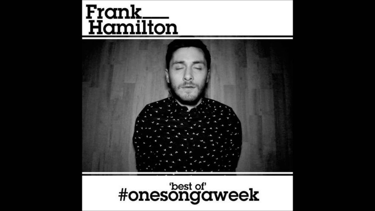 Frank Hamilton - Song About A Weekend - (Best of 