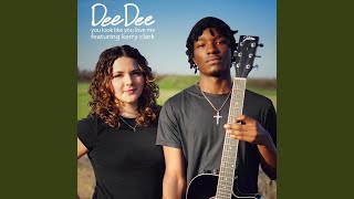 You Look Like You Love Me (feat. Kerry Clark) - Dee Dee