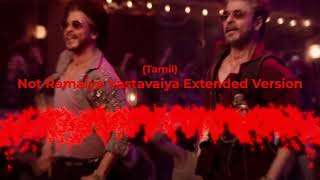 Not Ramaiya Vastavaiya Extended Version (Tamil) - Jawan | Shah Rukh Khan | Atlee | Anirudh | MRMUSIC