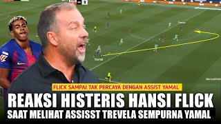 ASSISST TREVELA PALING SEMPURNA 🔴 REAKSI HANSI FLICK SAAT YAMAL BUAT ASSISST TREVELA SEMPURNA 