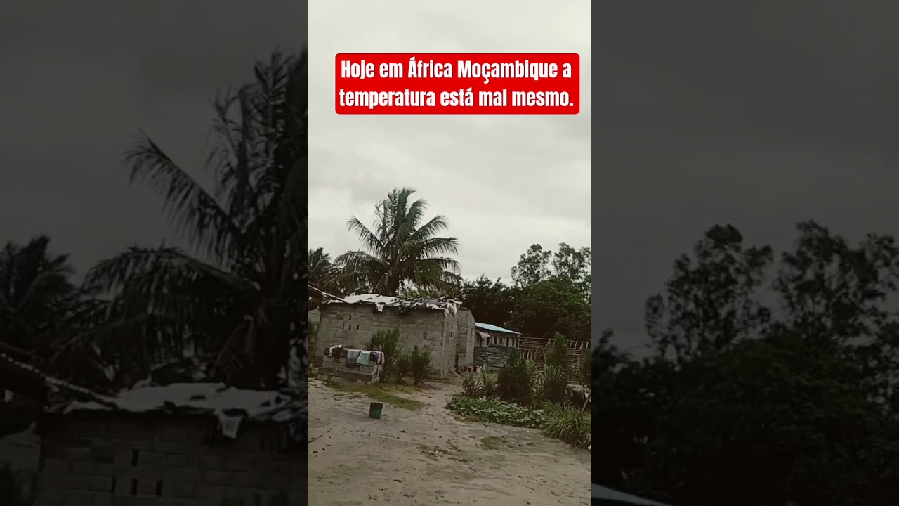 Hoje em África Moçambique a temperatura está mal mesmo.