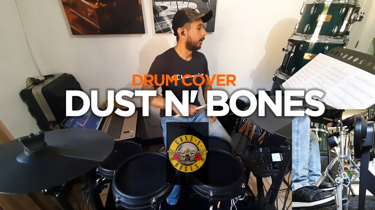Dust N' Bones - Drum Cover | Guns N’ Roses 🥁🔥