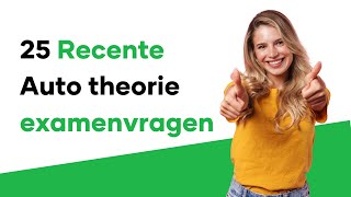 25 Auto theorie oefenvragen - Theorie examen oefenen 2022