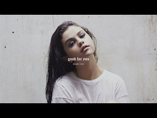 selena gomez ft. a$ap rocky - good for you (slowed + reverb) class=