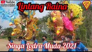 Lintang Raina | Young Singa Lodra 2021 | Rengas Dengklok Karawang