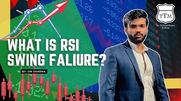 RSI SWING FAILURE || BEST WAY OF USING RSI || OM SHARMA|| THE TECHNICAL MASTERS
