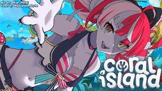 【CORAL ISLANDS】SO I HEARD THERE'S DATING IN THE GAME-【Hololive ID 2nd Generation】