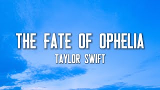 Taylor Swift  The Fate Of Ophelia s