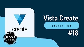 Vista Create: Styles Tab