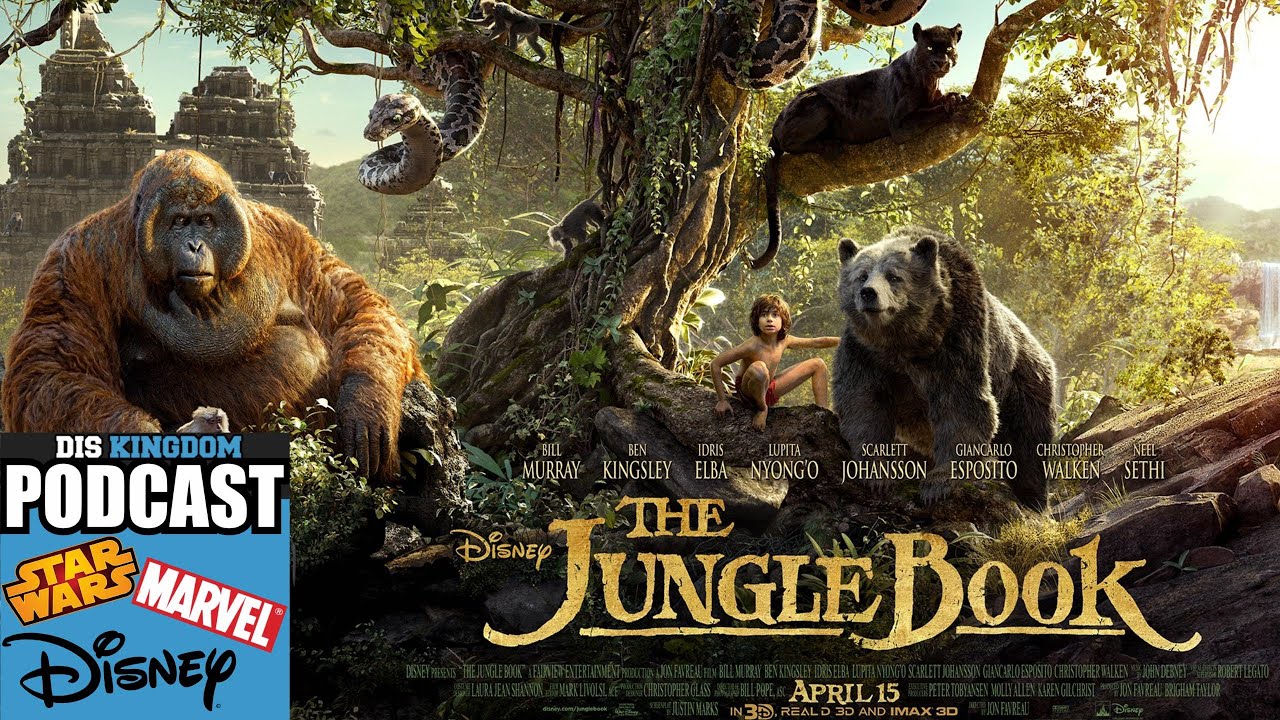 The Jungle Book Review |  DisKingdom Podcast