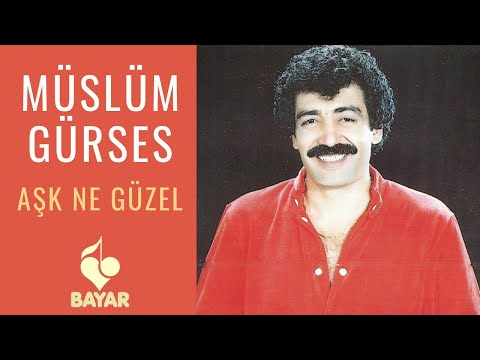 Müslüm Gürses - Aşk Ne Güzel