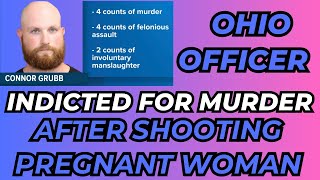 Ohio COP CHARGED with MURDER after shooting PREGNANT WOMAN