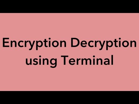 Encryption and Decryption using Terminal