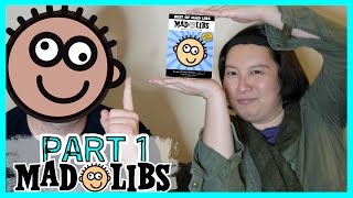 Mad Libs Pt. 1