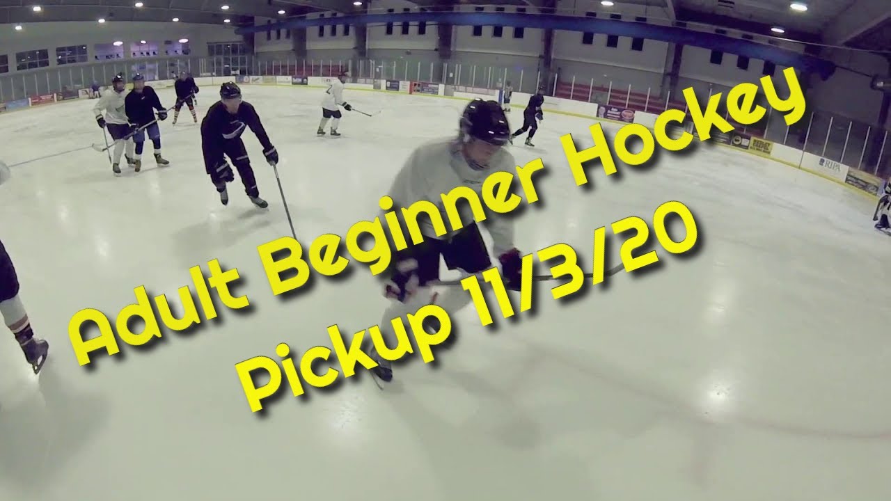 Adult Beginner Hockey Pickup 11/3/20 YouTube