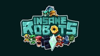 Insane Robots - Launch Date Trailer