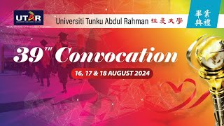 Highlights of UTAR 39th Convocation August 2024