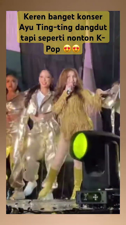 Konser Ayu Ting-ting seperti nonton K-pop 😍 #ayutingting #konser #dangdut #kpop