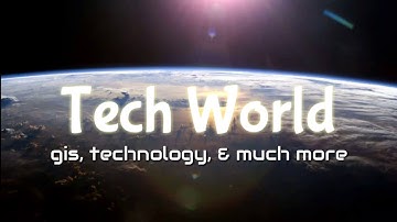 Tech World Intro video,GIS,Technology and Much More