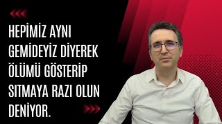 Hepimiz Aynı Gemideyiz Diyerek Ölümü Gösterip Sıtmaya Razı Olun Deniyor by Kanal Finans 86,155 views 2 days ago 38 minutes