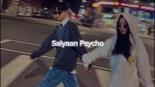 Psycho Saiyaan - Saaho (Slowed   Reverb)