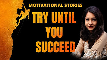 Try until you Succeed | Motivational Stories | PMC English