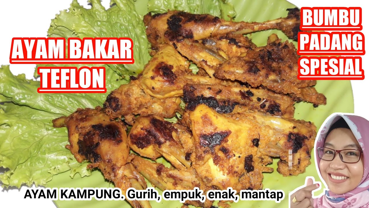 Resep Ayam Bakar Teflon Bumbu Padang Spesial - YouTube